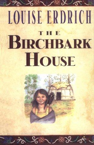 Louise Erdrich: The birchbark house (2000, Thorndike Press)