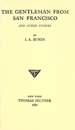 Иван Алексеевич Бунин: The gentleman from San Francisco (1923, Thomas Seltzer)