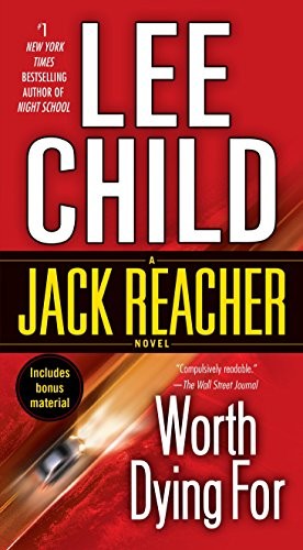 Lee Child: Worth Dying For (Jack Reacher) (Paperback, Dell)