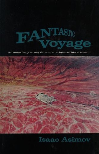 Isaac Asimov: Fantastic voyage (1966, Houghton Mifflin)