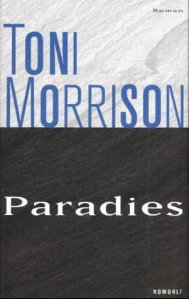 Toni Morrison: Paradies. (Hardcover, German language, Rowohlt, Reinbek)