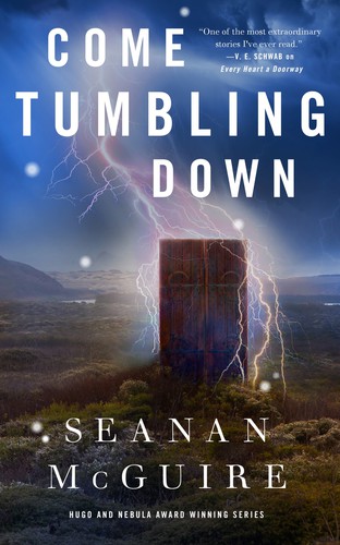 Seanan McGuire: Come Tumbling Down (EBook, Tom Doherty Associates)