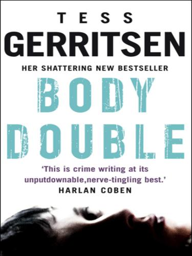 Tess Gerritsen: Body Double (EBook, 2010, Transworld)