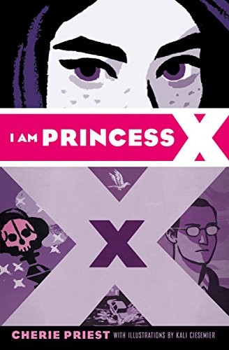 Cherie Priest: I Am Princess X (2016, Scholastic, Scholastic Paperbacks)