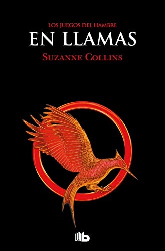 Suzanne Collins: Los Juegos del Hambre 2 - En llamas (Paperback, 2022, B de Bolsillo)