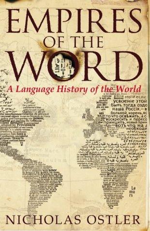 Nicholas Ostler: Empires of the Word (HarperCollins Publishers Ltd)