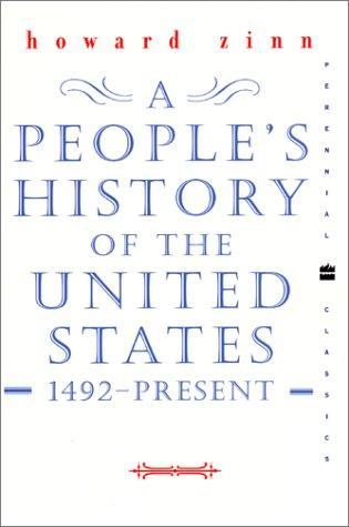 Howard Zinn, H. Zinn: A People's History of the United States (2001, Perennial Classics)