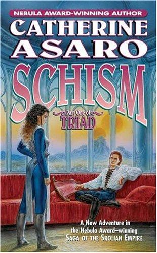 Catherine Asaro: Schism (Paperback, Tor Science Fiction)