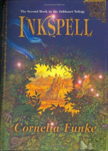 Cornelia Funke: Inkspell (Inkheart Trilogy) (Hardcover, 2005, Chicken House Ltd)