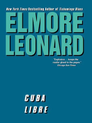 Elmore Leonard: Cuba Libre (EBook, 2002, HarperCollins)