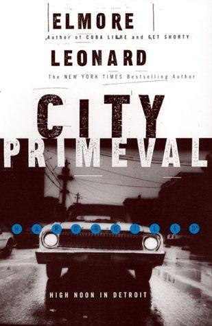 Elmore Leonard: City primeval (1999, Quill)