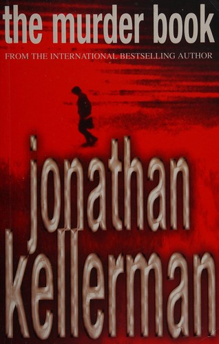 Jonathan Kellerman: The murder book (2002, Headline)