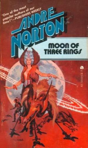 Andre Norton: Moon of Three Rings (Paperback, 1978, Ace Books)