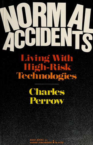 Charles Perrow: Normal accidents (1986, Basic Bks)