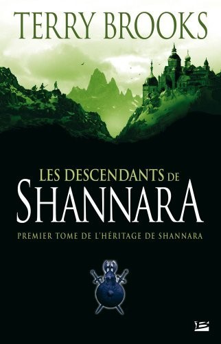 Terry Brooks: Les Descendants de Shannara (French language, 2007, Bragelonne)