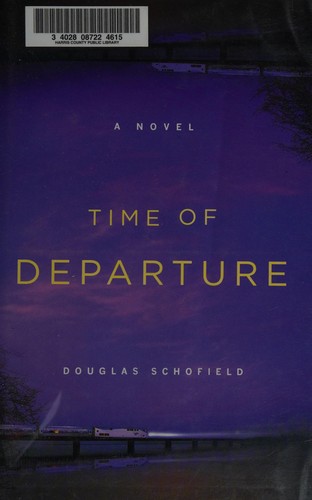 Douglas Schofield: Time of departure (2015, Minotaur Books)