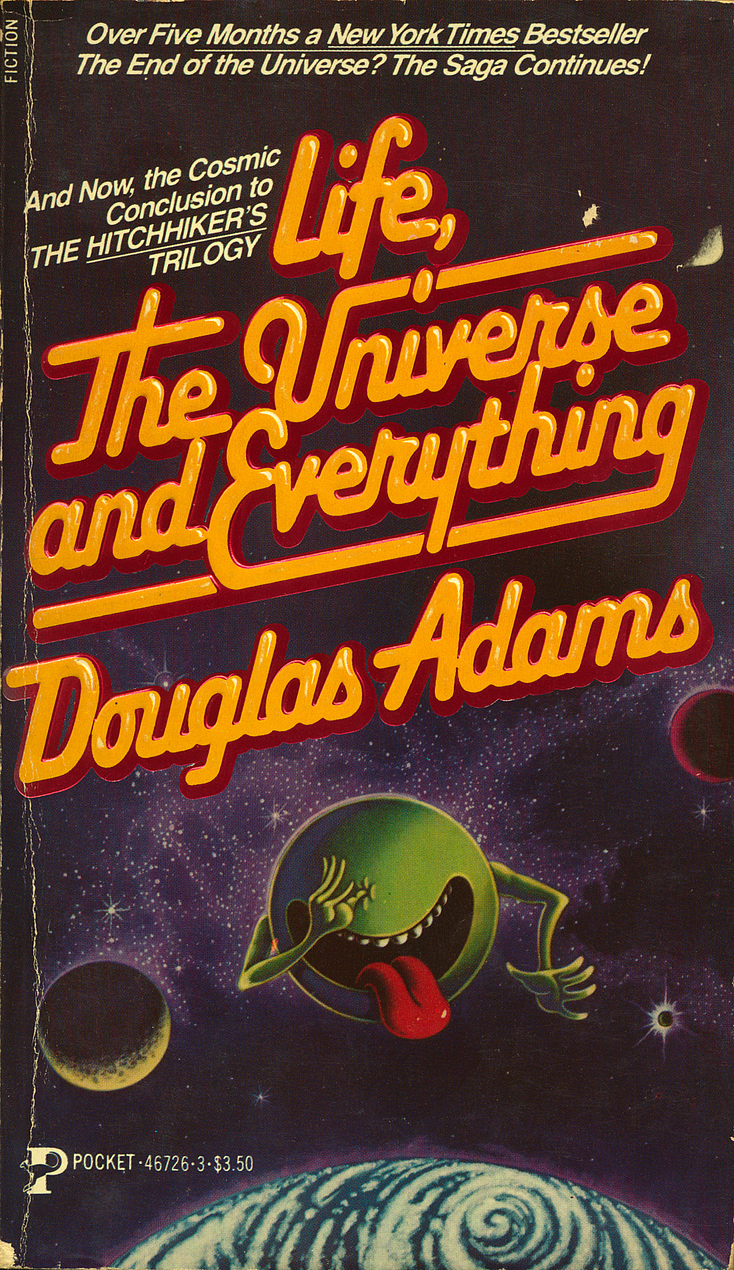 Douglas Adams: Life, the Universe and Everything (Paperback, 1983, Pocket)