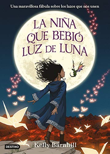 Kelly Regan Barnhill, Isabel Murillo: La niña que bebió luz de luna (Hardcover, Destino Infantil & Juvenil)