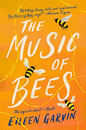 Eileen Garvin: The Music of Bees (Paperback, 2022, Dutton)