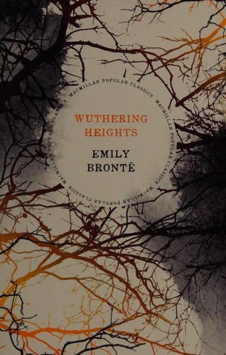 Emily Brontë, Emily Brontë: Wuthering Heights (Paperback, 2018, Macmillan Popular Classics)