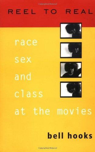 bell hooks: Reel To Real: Race, Sex, and Class at the Movies (1996)