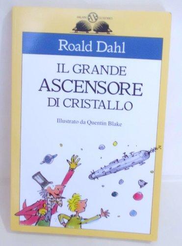 Roald Dahl: Il grande ascensore di cristallo (Italian language, 2000)