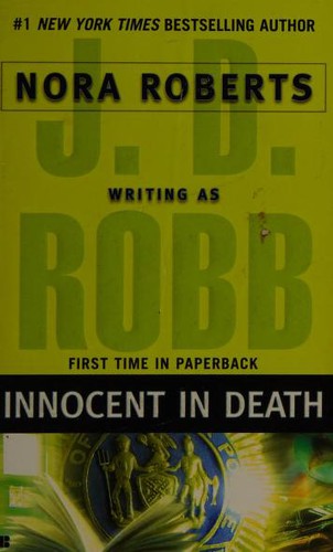 J DM Robb, Nora Roberts: Innocent in Death (2007, Berkley Books)