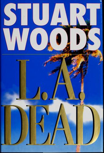 Stuart Woods: L. A. dead (2000, Putnam)