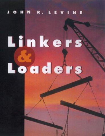 John R. Levine: Linkers and Loaders (Paperback, Morgan Kaufmann)