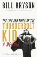 Bill Bryson: The Life and Times of the Thunderbolt Kid (2007, Anchor Canada)