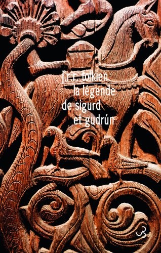 J.R.R. Tolkien, Christine Laferrière: La légende de Sigurd et Gudrun (Paperback, French language, Christian Bourgois éditeur *)