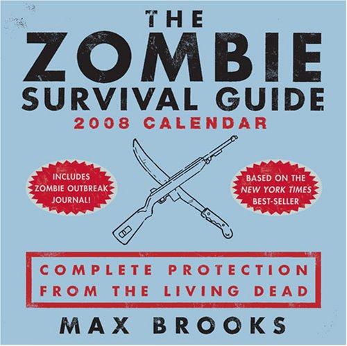 Max Brooks: The Zombie Survival Guide (Andrews McMeel Publishing)