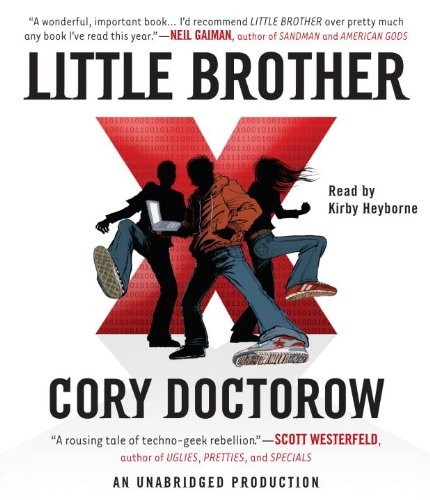 Cory Doctorow, Kirby Heyborne: Little Brother (AudiobookFormat, 2010, Listening Library (Audio))