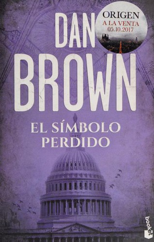 Dan Brown, Aleix Montoto Llagostera, Mª José Díez, Claudia Conde Fisas: El símbolo perdido (Paperback, Spanish language, 2017, Planeta)