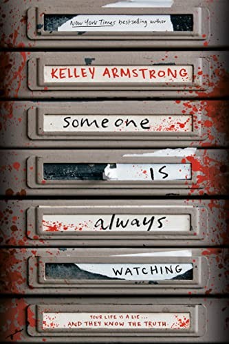 Kelley Armstrong: Someone Is Always Watching (Hardcover, Tundra Book Group, Tundra Books)