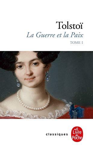 Leo Tolstoy, Léon Tolstoï: La guerre et la paix (Paperback, French language, 2010, Livre de Poche)