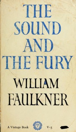 William Faulkner: The sound and fury. Faulkner (1956, The Modern Library)