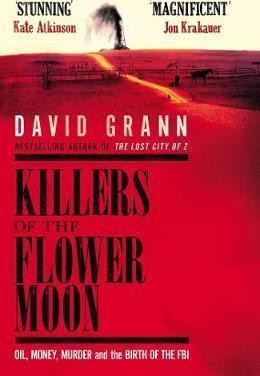 David Grann: Killers of the Flower Moon (2017)