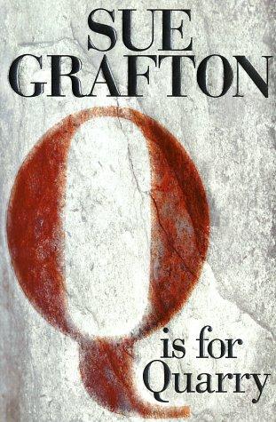 Sue Grafton: Q is for quarry (2002, Putnam's)