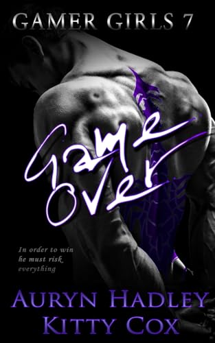 Kitty Cox, Auryn Hadley: Game Over (Paperback, 2025, Spotted Horse Productions)