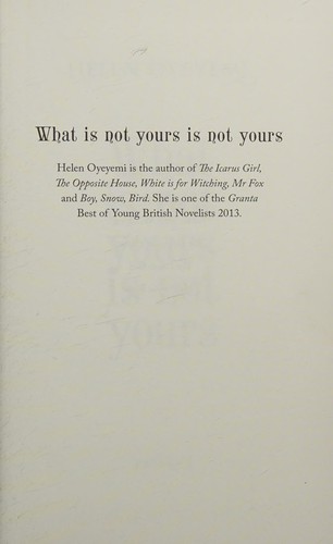 Helen Oyeyemi: What is not yours is not yours (2016, Riverhead Books)