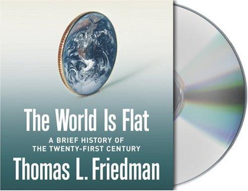 Thomas L. Friedman: The World Is Flat (2005, Audio Renaissance)