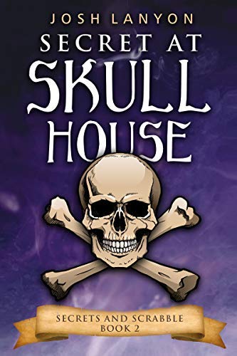 Josh Lanyon: Secret at Skull House (EBook)
