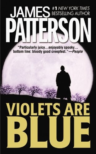 James Patterson: Violets Are Blue (Hardcover, 2001, Little Brown & Company, Little Brown & Co)