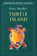 Gary Snyder: Turtle Island (1993, Shambhala, Distributed by Random House, Inc.)