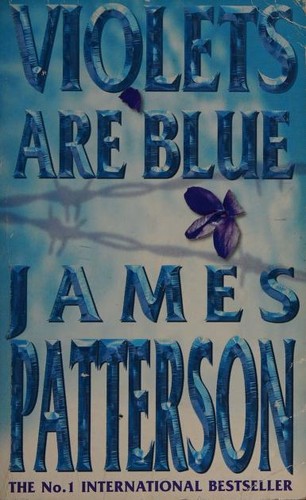 James Patterson: Violets Are Blue (Paperback, 2002, Headline)