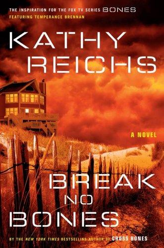 Kathy Reichs: Break No Bones (Paperback, 2006, Scribner)