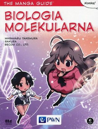 Masaharu Takemura: The Manga Guide to Molecular Biology (2009, No Starch Press, Ohmsha)