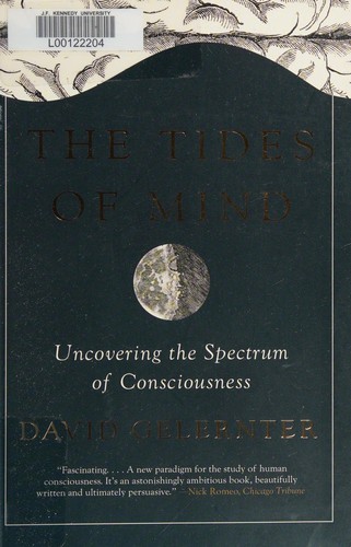David Hillel Gelernter: The tides of mind (2016, Liveright Publishing Corporation)