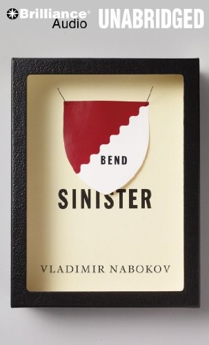 Vladimir Nabokov: Bend Sinister (AudiobookFormat, Brilliance Audio)